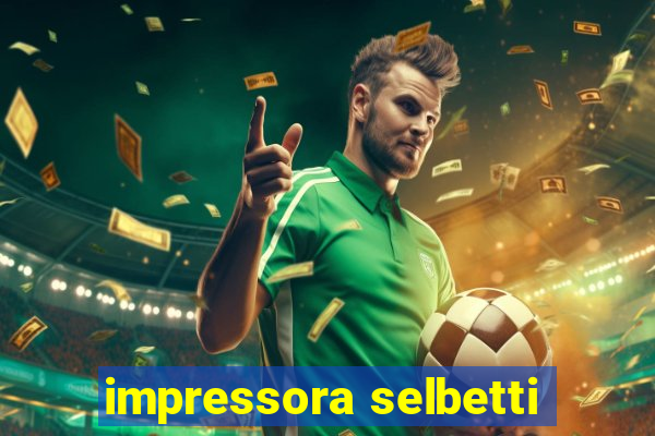 impressora selbetti